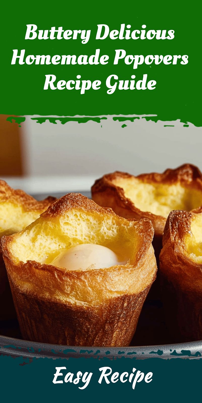 Buttery Delicious Homemade Popovers Recipe Guide