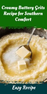 Creamy Buttery Grits Recipe for Southern Comfort