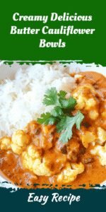 Creamy Delicious Butter Cauliflower Bowls