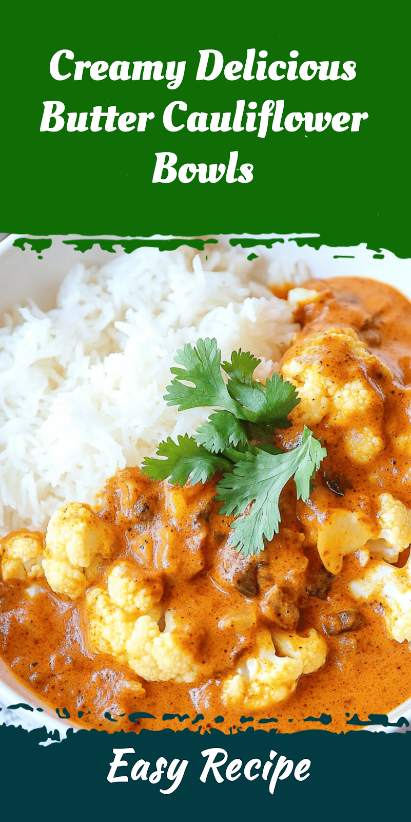 Creamy Delicious Butter Cauliflower Bowls