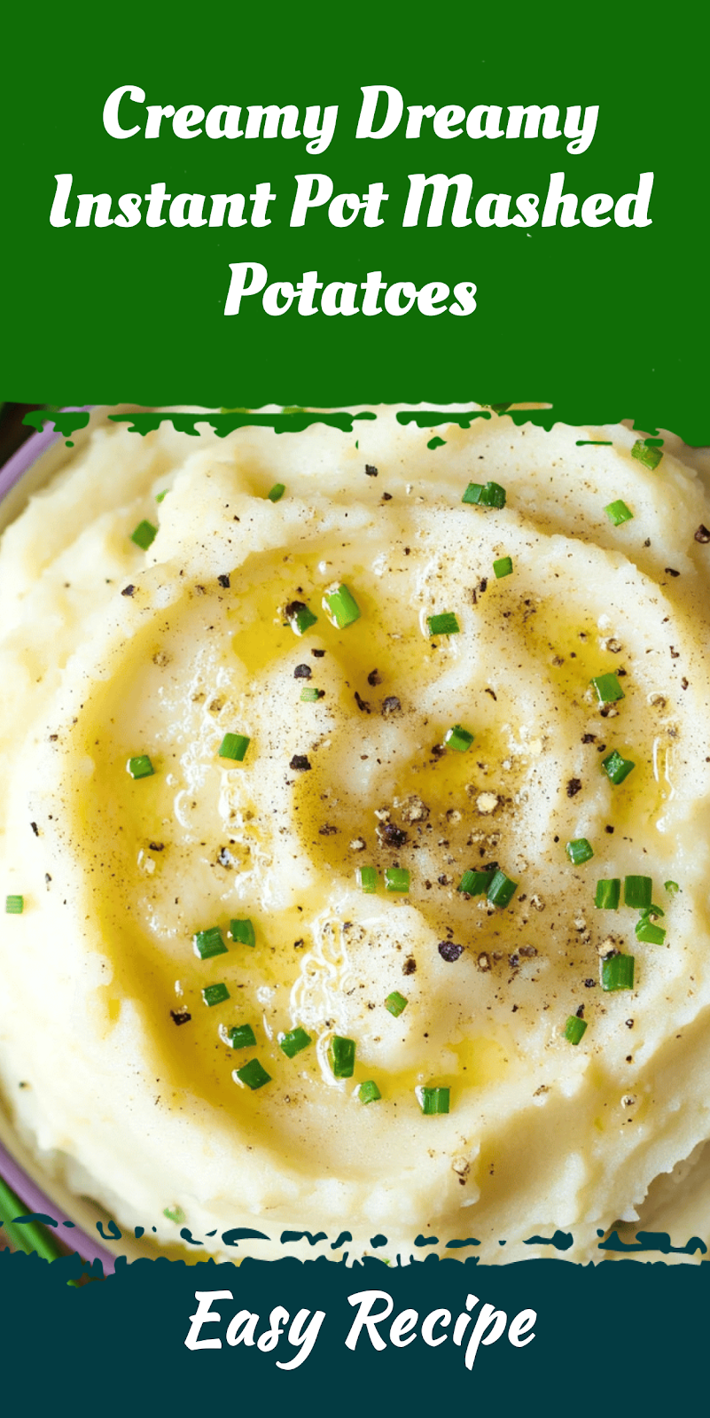 Creamy Dreamy Instant Pot Mashed Potatoes