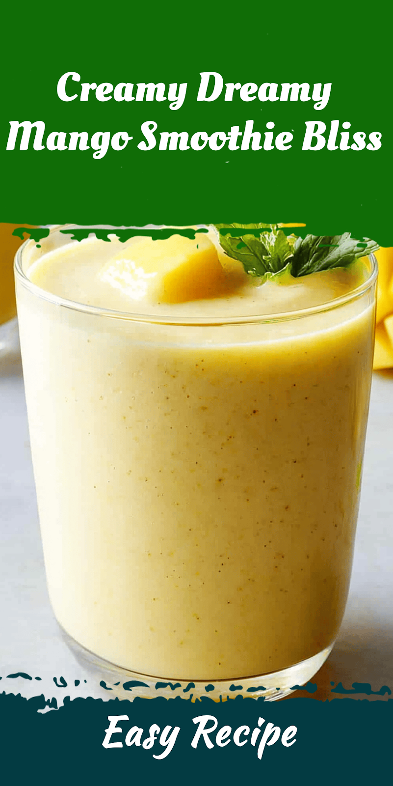 Creamy Dreamy Mango Smoothie Bliss