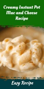 Creamy Instant Pot Mac and Cheese Recipe