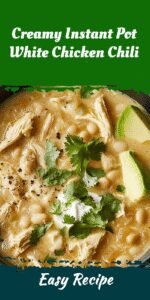 Creamy Instant Pot White Chicken Chili