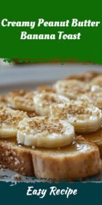 Creamy Peanut Butter Banana Toast