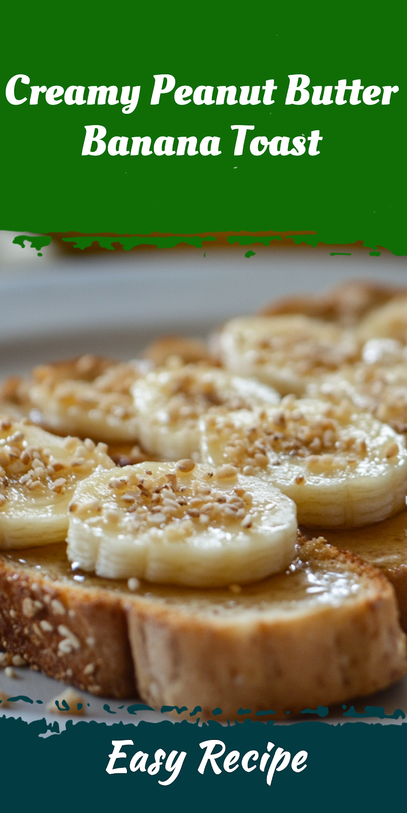 Creamy Peanut Butter Banana Toast