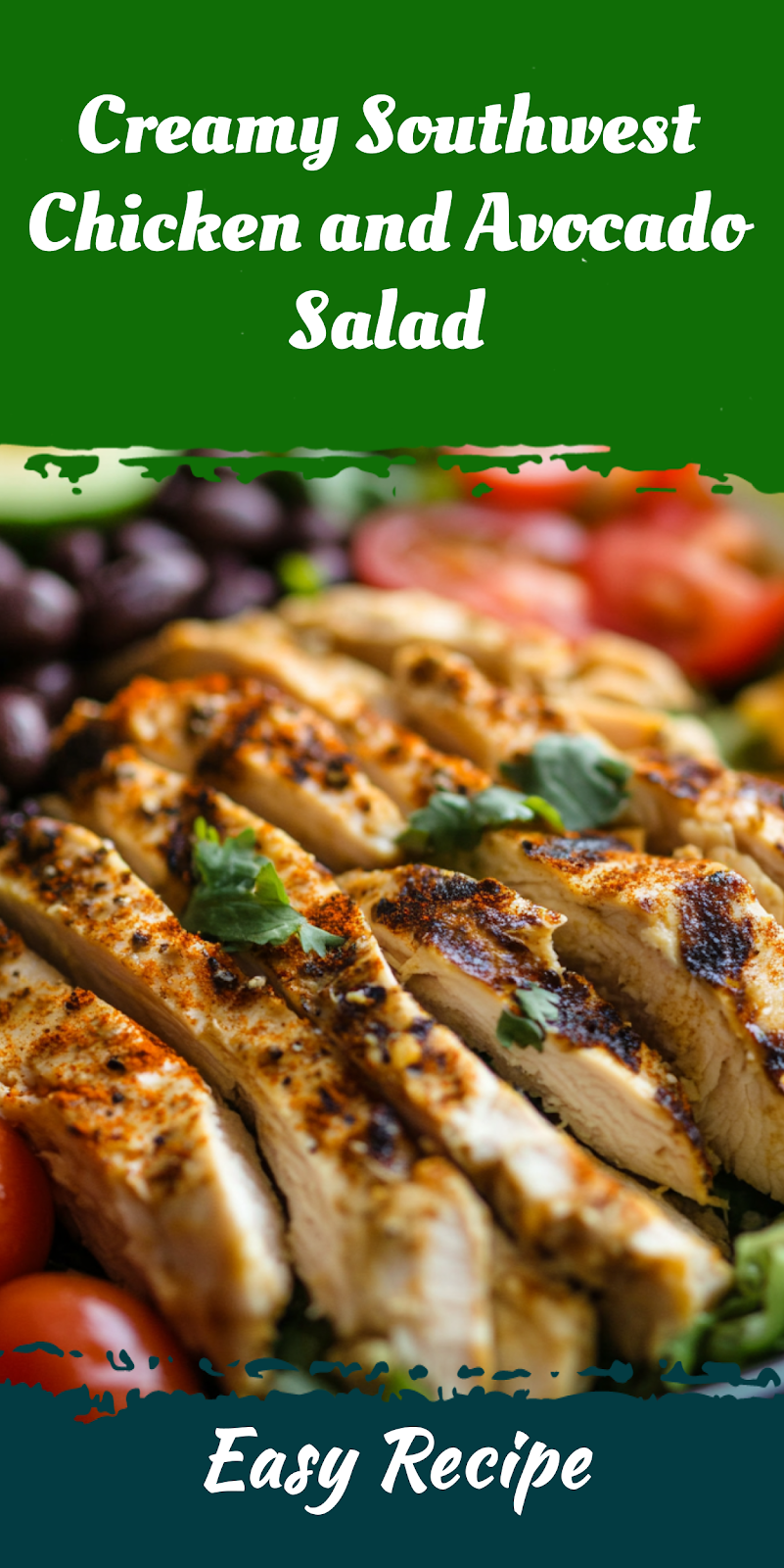 Creamy Southwest Chicken and Avocado Salad