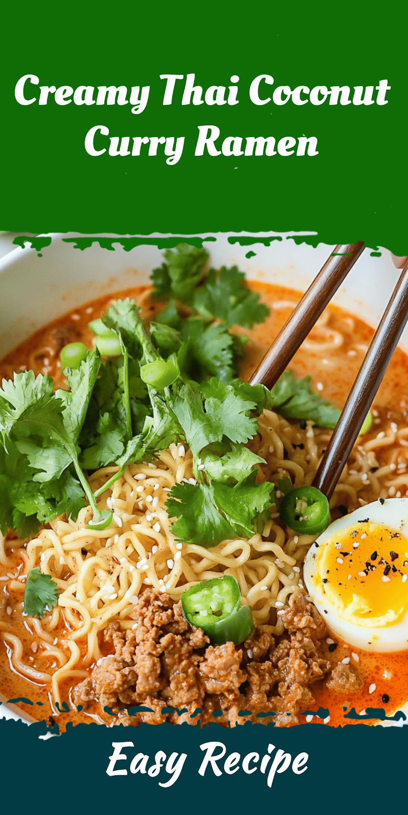 Creamy Thai Coconut Curry Ramen