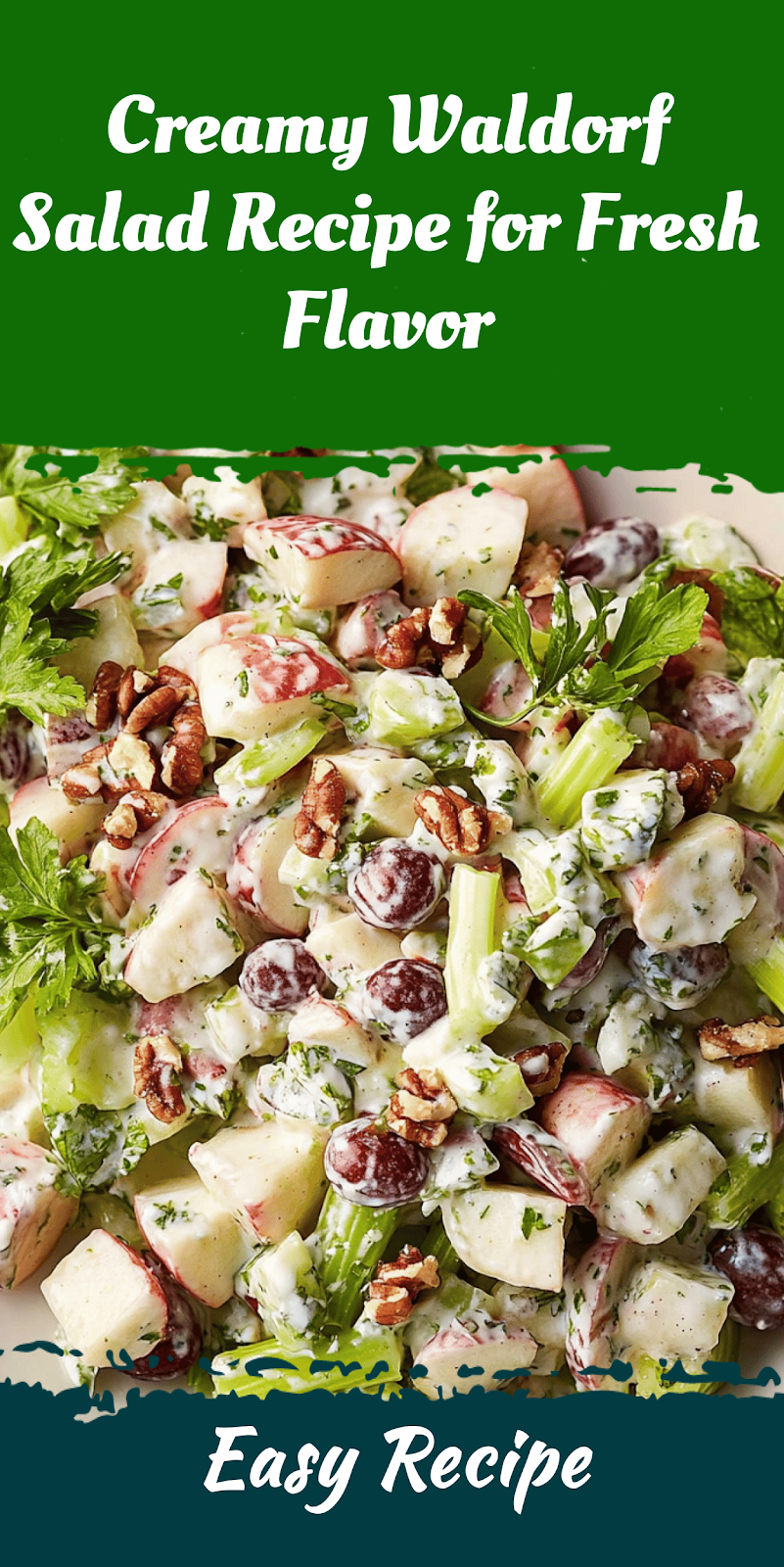 Creamy Waldorf Salad Recipe for Fresh Flavor