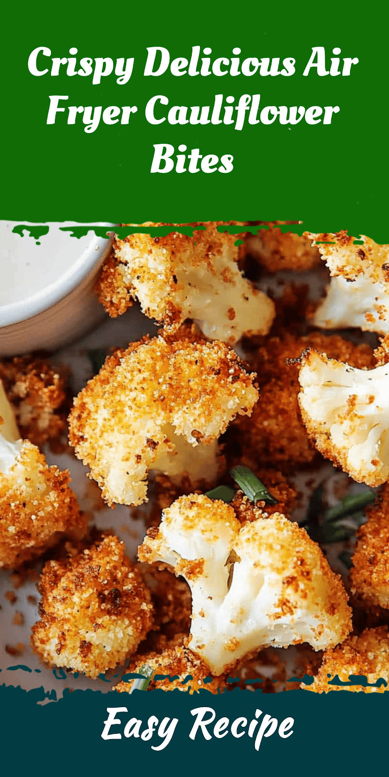 Crispy Delicious Air Fryer Cauliflower Bites