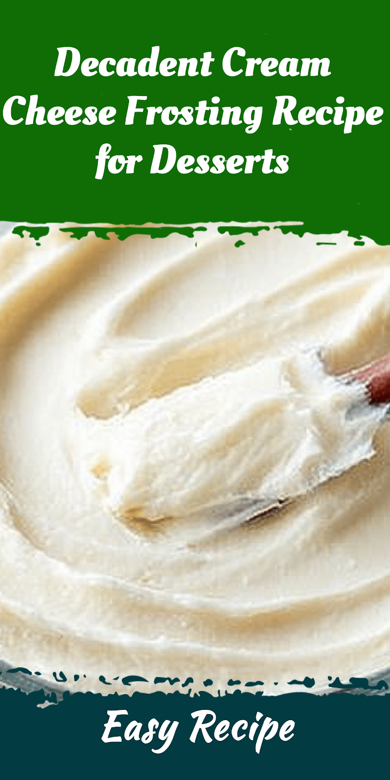 Decadent Cream Cheese Frosting Recipe for Desserts