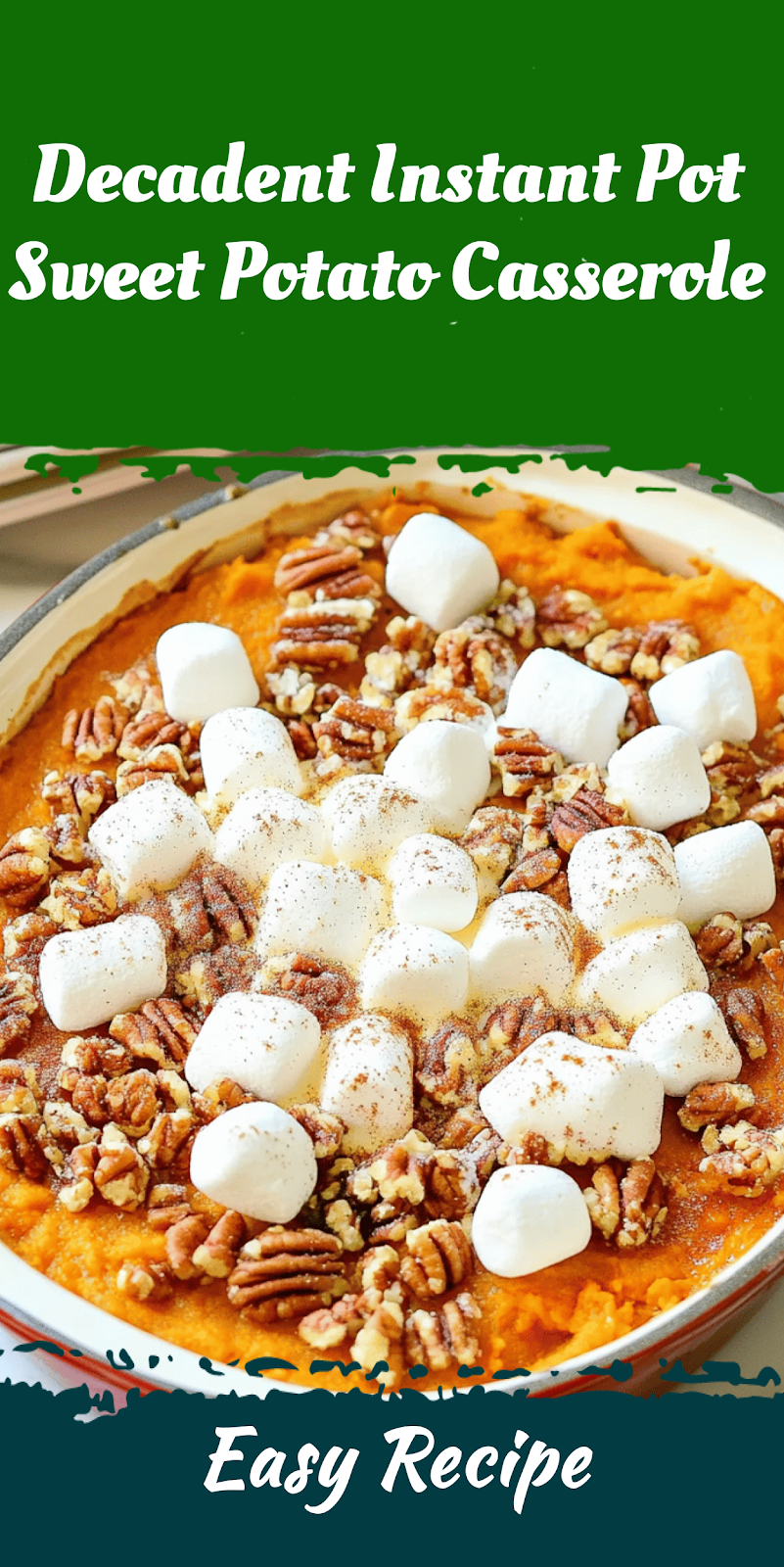 Decadent Instant Pot Sweet Potato Casserole