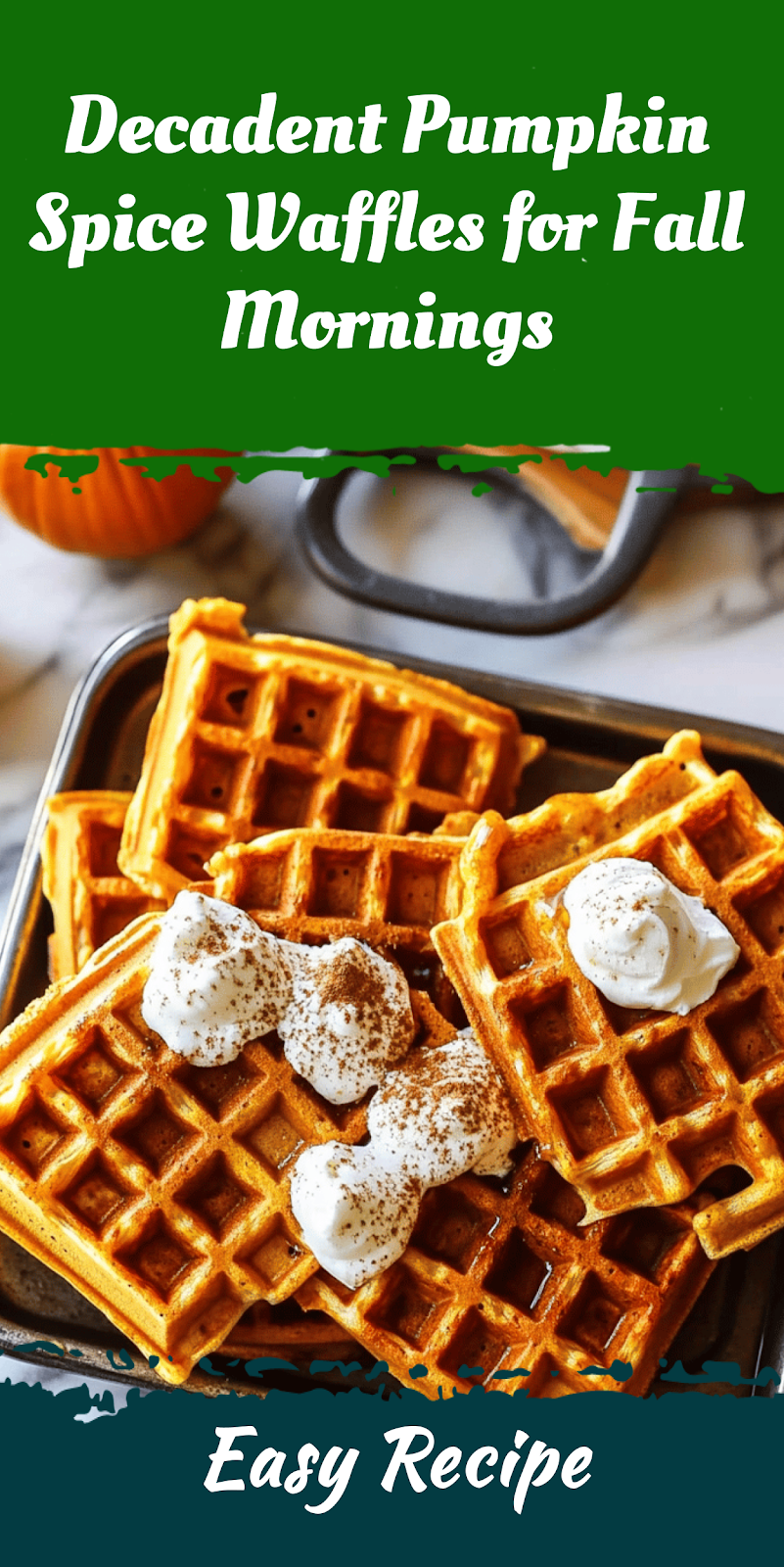 Decadent Pumpkin Spice Waffles for Fall Mornings