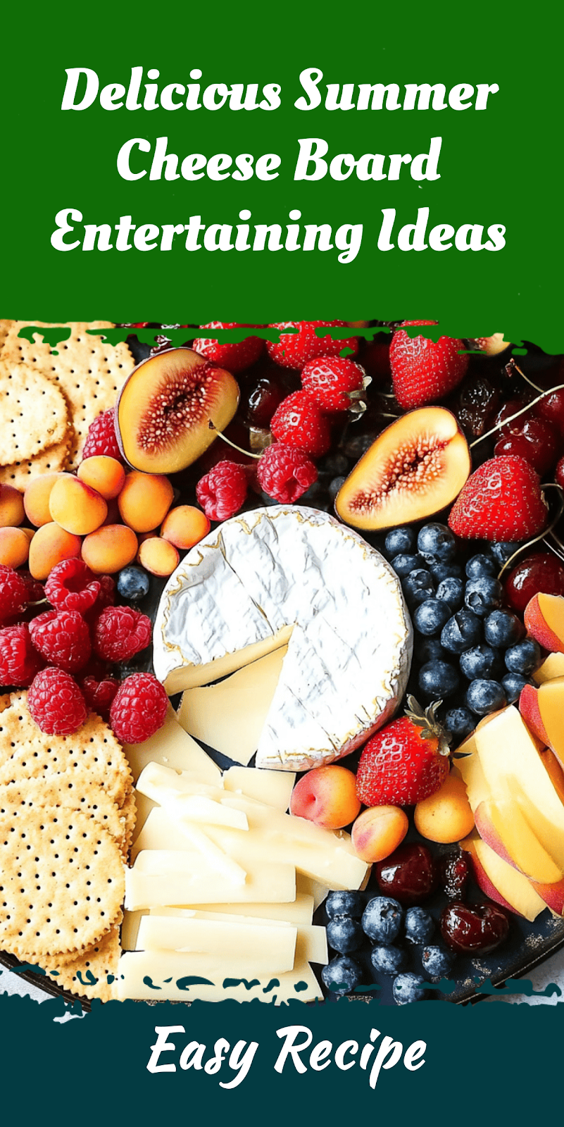 Delicious Summer Cheese Board Entertaining Ideas