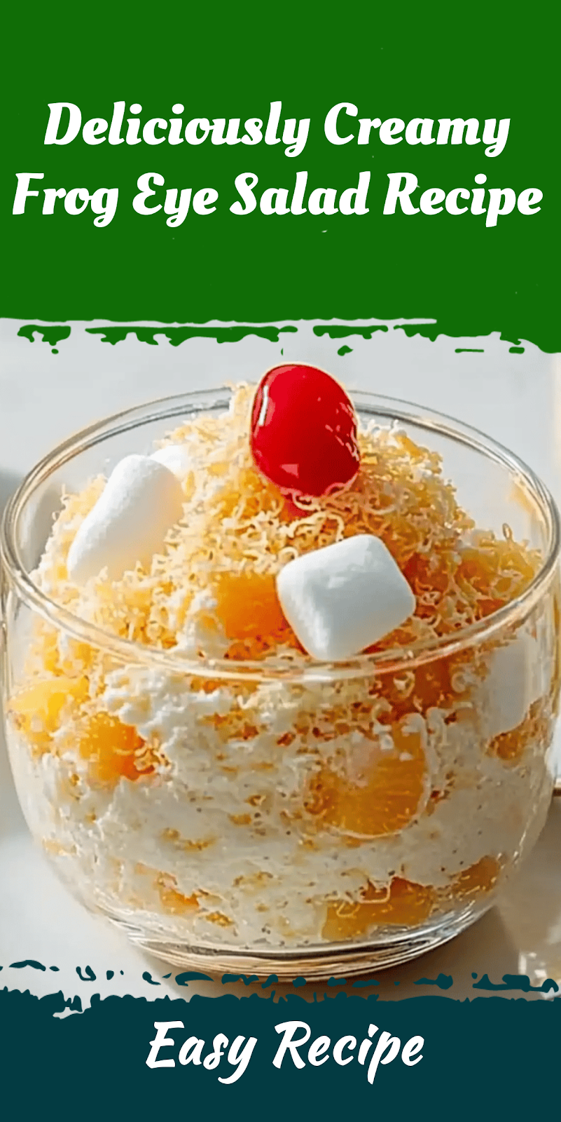 Deliciously Creamy Frog Eye Salad Recipe