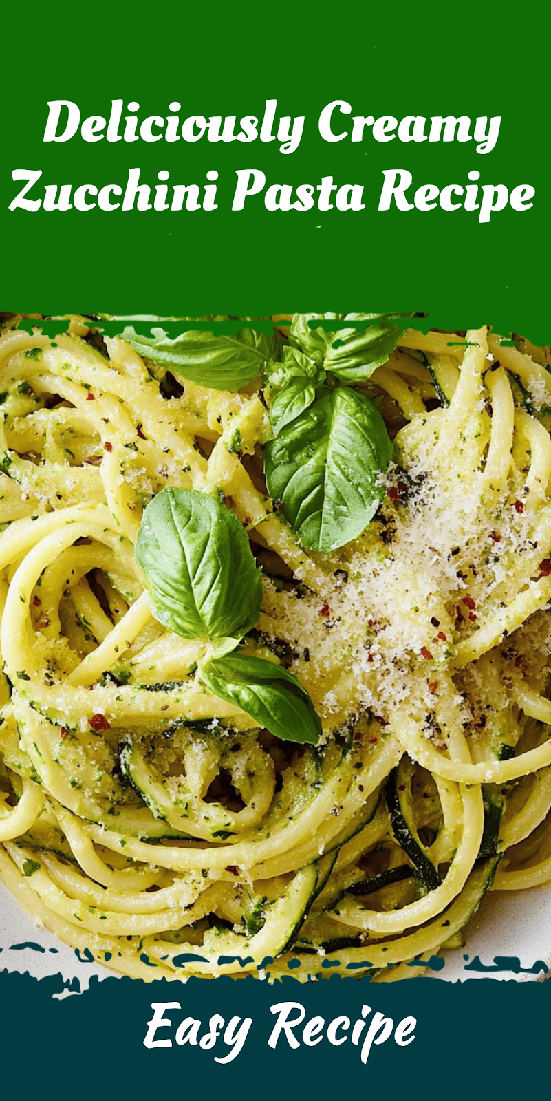 Deliciously Creamy Zucchini Pasta Recipe