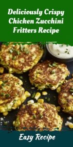 Deliciously Crispy Chicken Zucchini Fritters Recipe