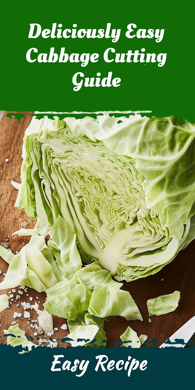 Deliciously Easy Cabbage Cutting Guide