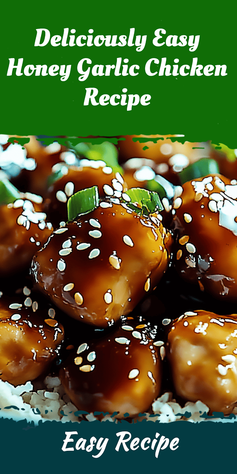 Deliciously Easy Honey Garlic Chicken Recipe
