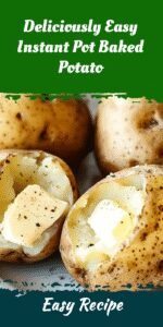 Deliciously Easy Instant Pot Baked Potato