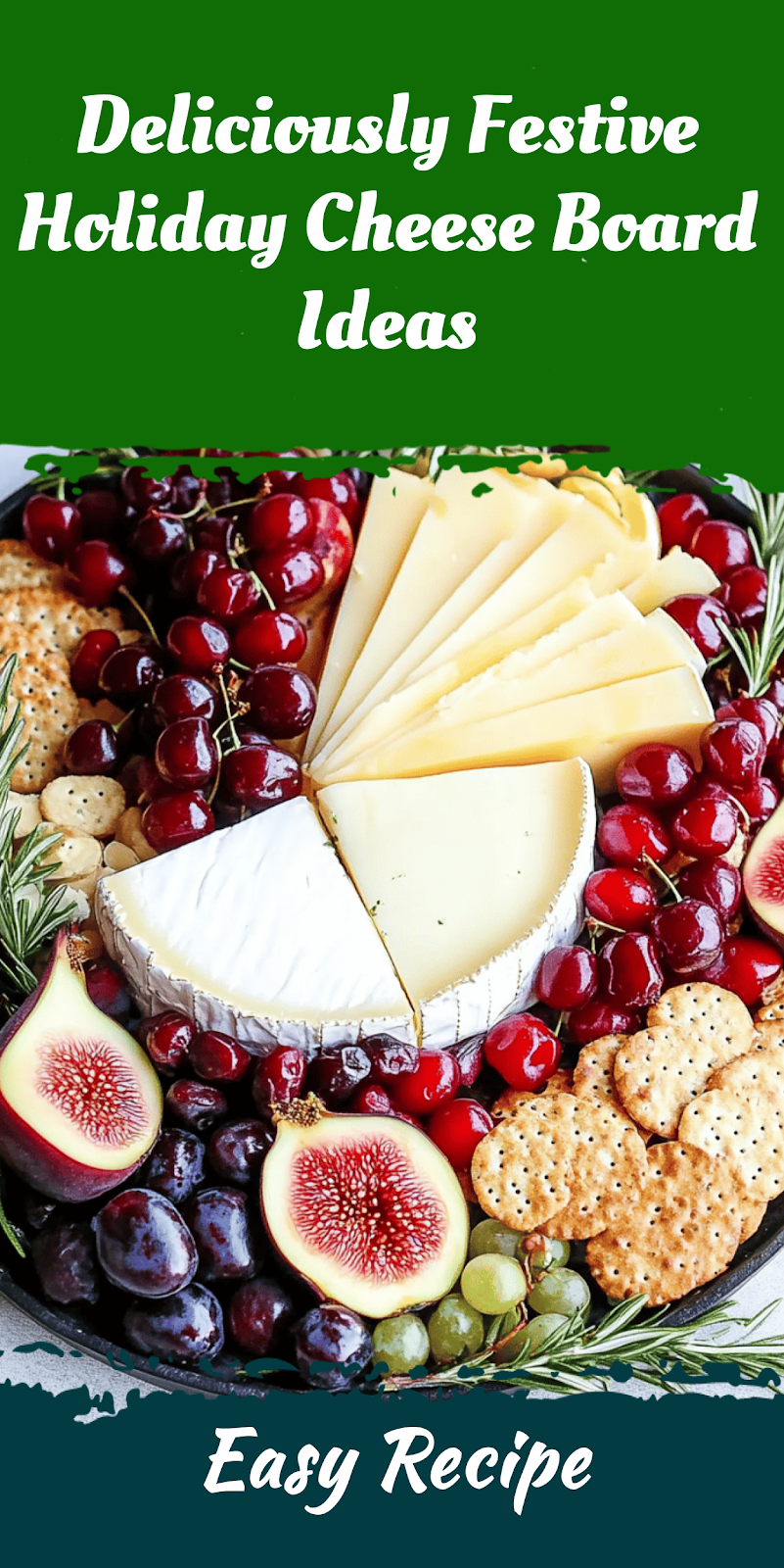 Deliciously Festive Holiday Cheese Board Ideas