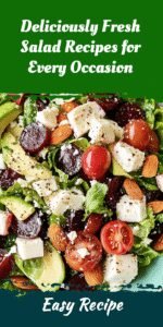 Deliciously Fresh Salad Recipes for Every Occasion