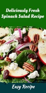 Deliciously Fresh Spinach Salad Recipe