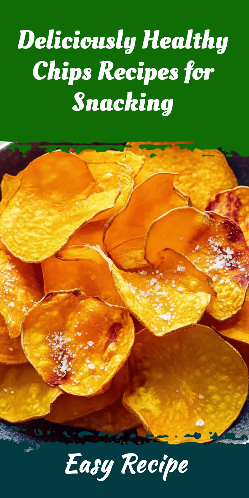 Deliciously Healthy Chips Recipes for Snacking