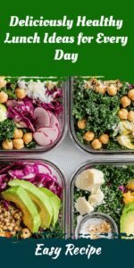 Deliciously Healthy Lunch Ideas for Every Day