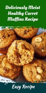 Deliciously Moist Healthy Carrot Muffins Recipe