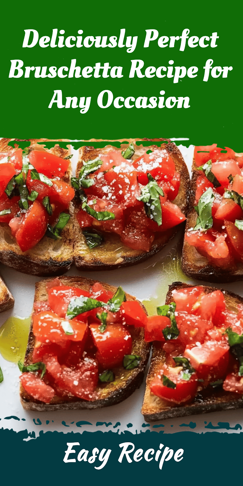 Deliciously Perfect Bruschetta Recipe for Any Occasion