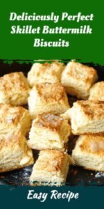 Deliciously Perfect Skillet Buttermilk Biscuits