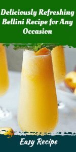 Deliciously Refreshing Bellini Recipe for Any Occasion