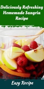 Deliciously Refreshing Homemade Sangria Recipe