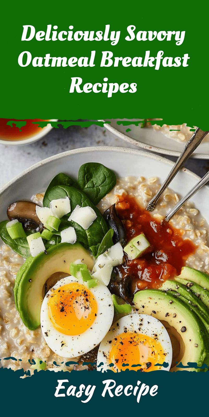 Deliciously Savory Oatmeal Breakfast Recipes