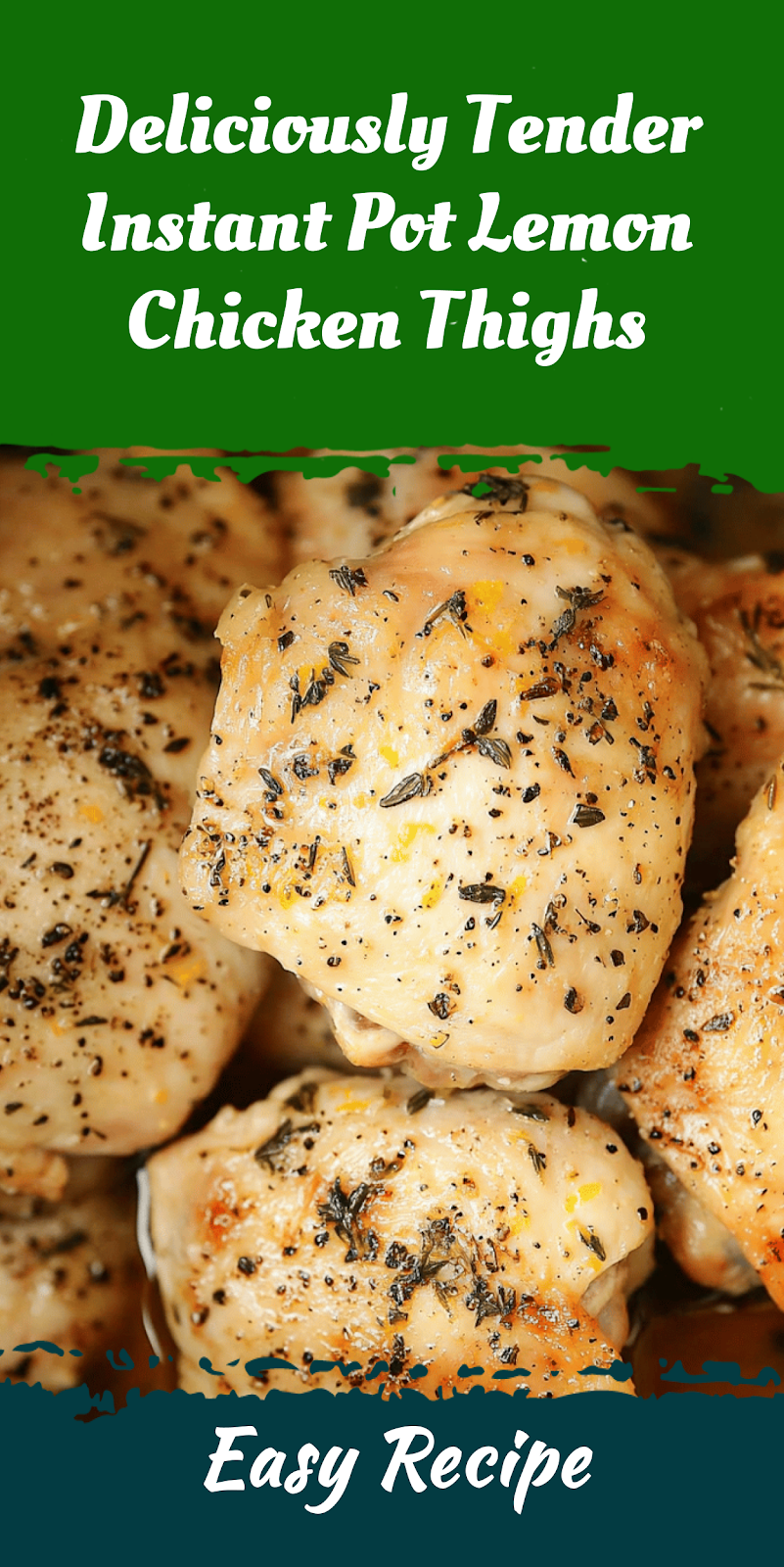 Deliciously Tender Instant Pot Lemon Chicken Thighs