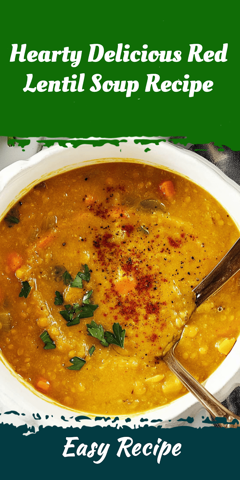 Hearty Delicious Red Lentil Soup Recipe
