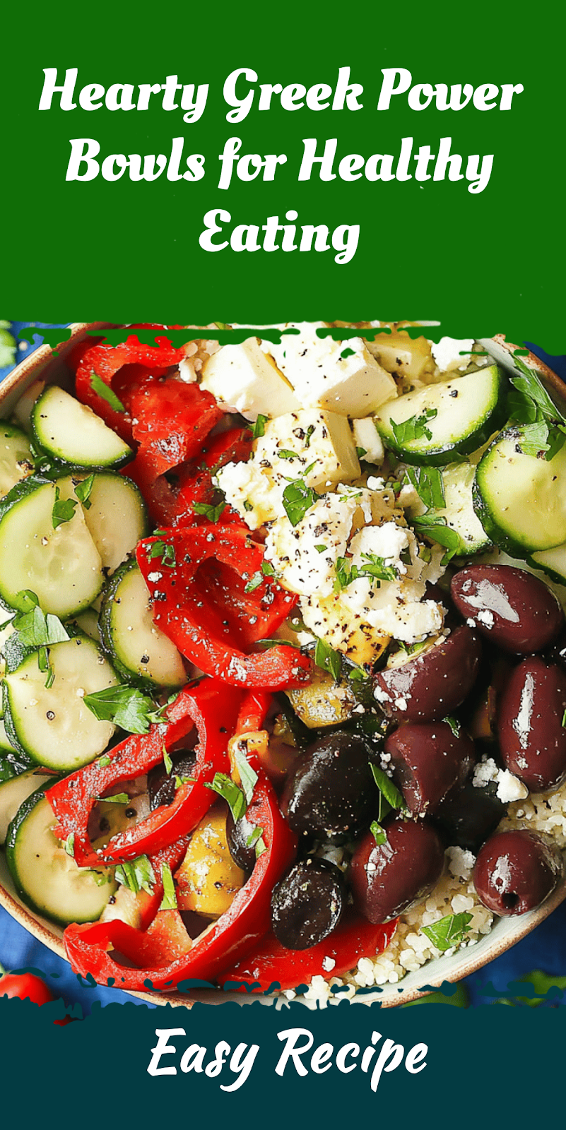 Hearty Greek Power Bowls for Healthy Eating