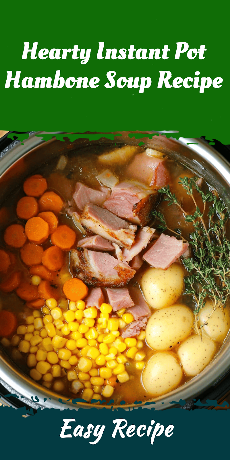 Hearty Instant Pot Hambone Soup Recipe