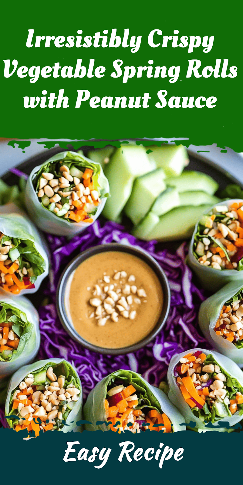 Irresistibly Crispy Vegetable Spring Rolls with Peanut Sauce
