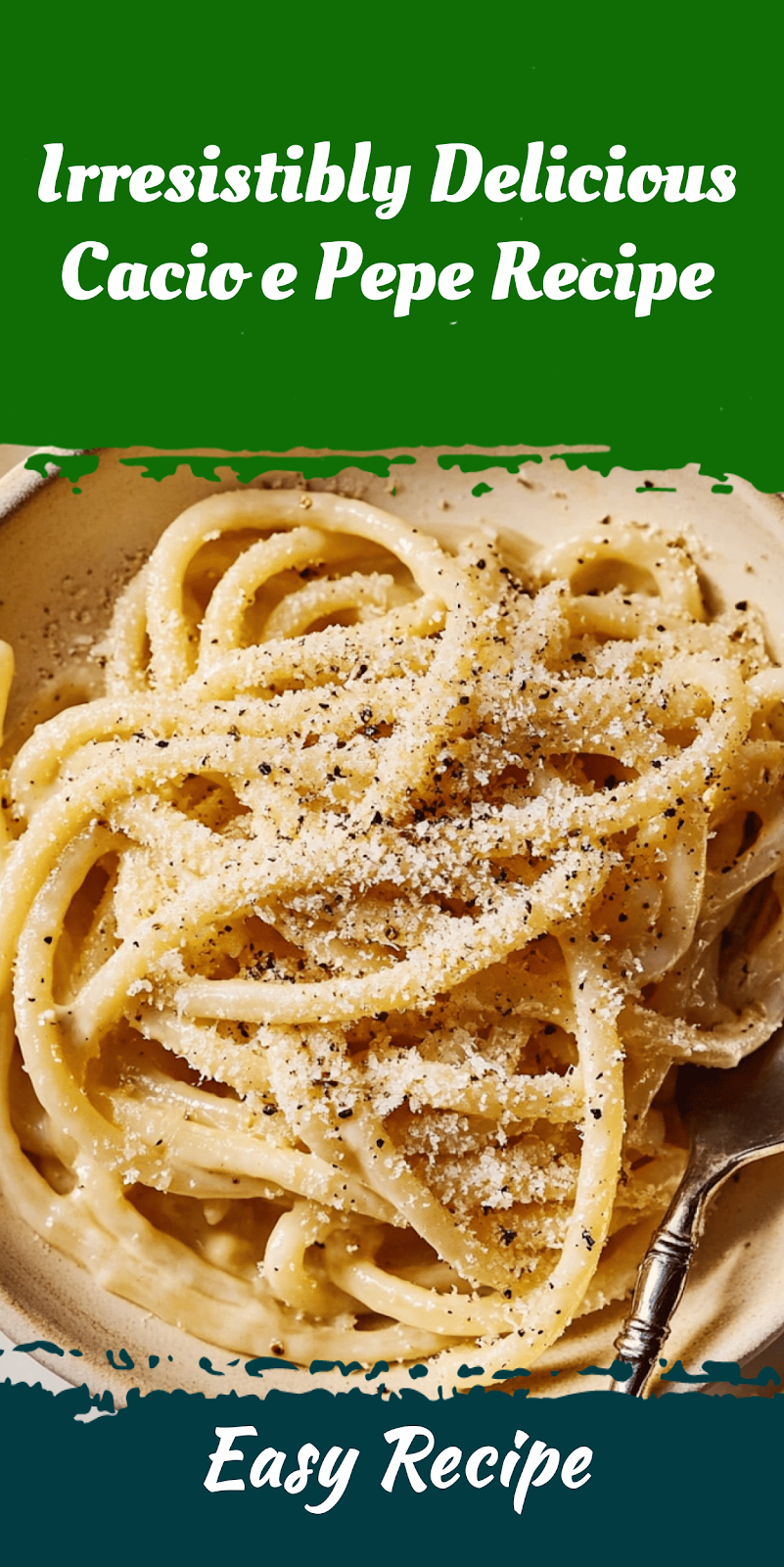 Irresistibly Delicious Cacio e Pepe Recipe