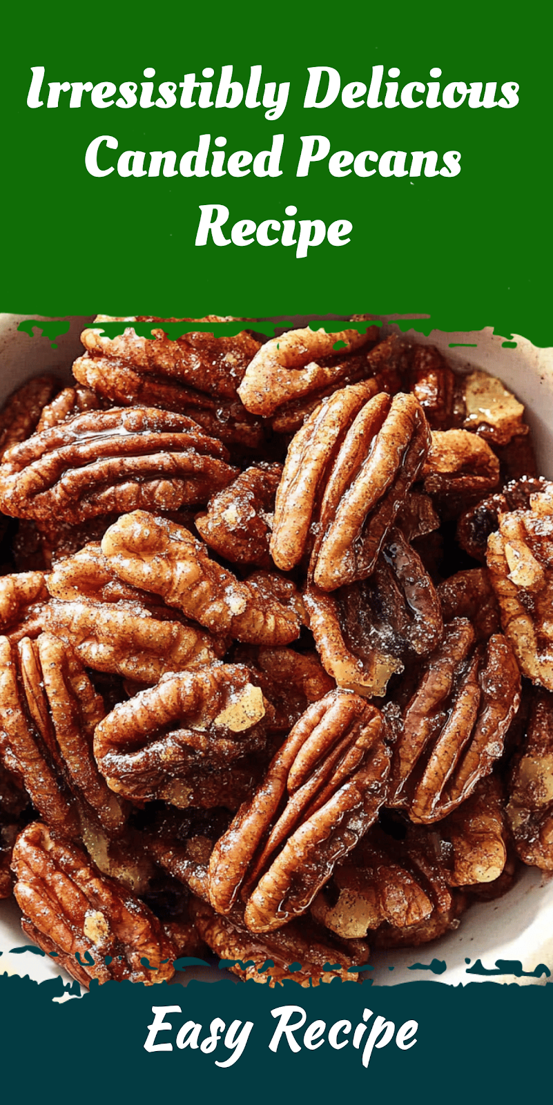 Irresistibly Delicious Candied Pecans Recipe