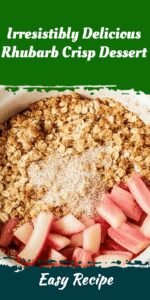 Irresistibly Delicious Rhubarb Crisp Dessert