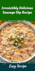 Irresistibly Delicious Sausage Dip Recipe
