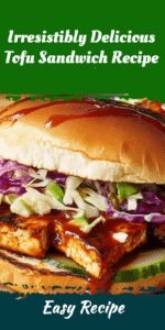 Irresistibly Delicious Tofu Sandwich Recipe