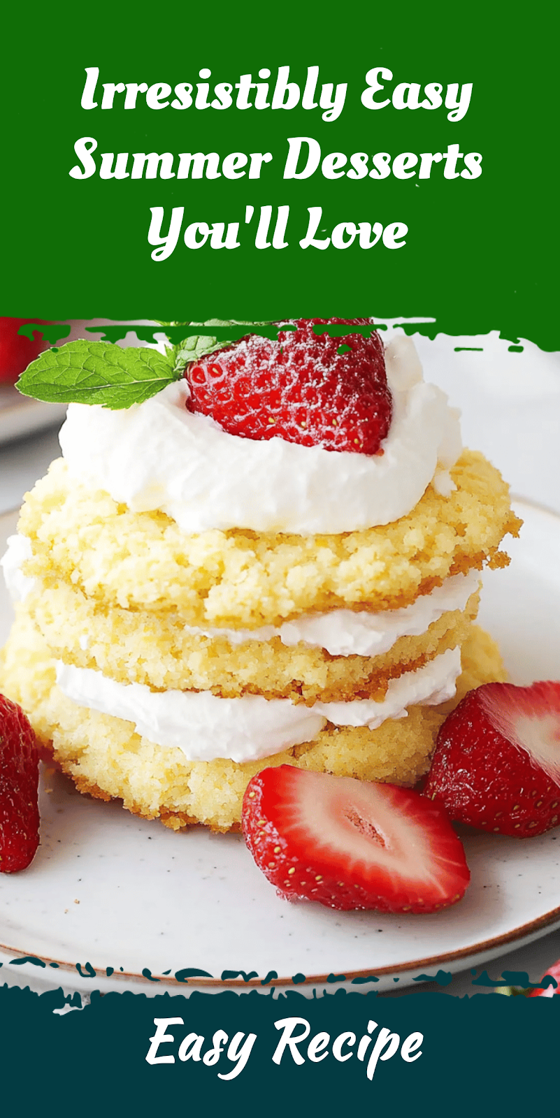 Irresistibly Easy Summer Desserts You'll Love