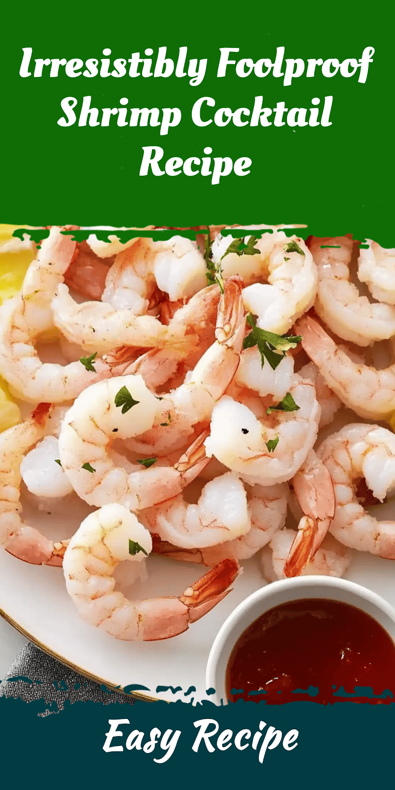 Irresistibly Foolproof Shrimp Cocktail Recipe