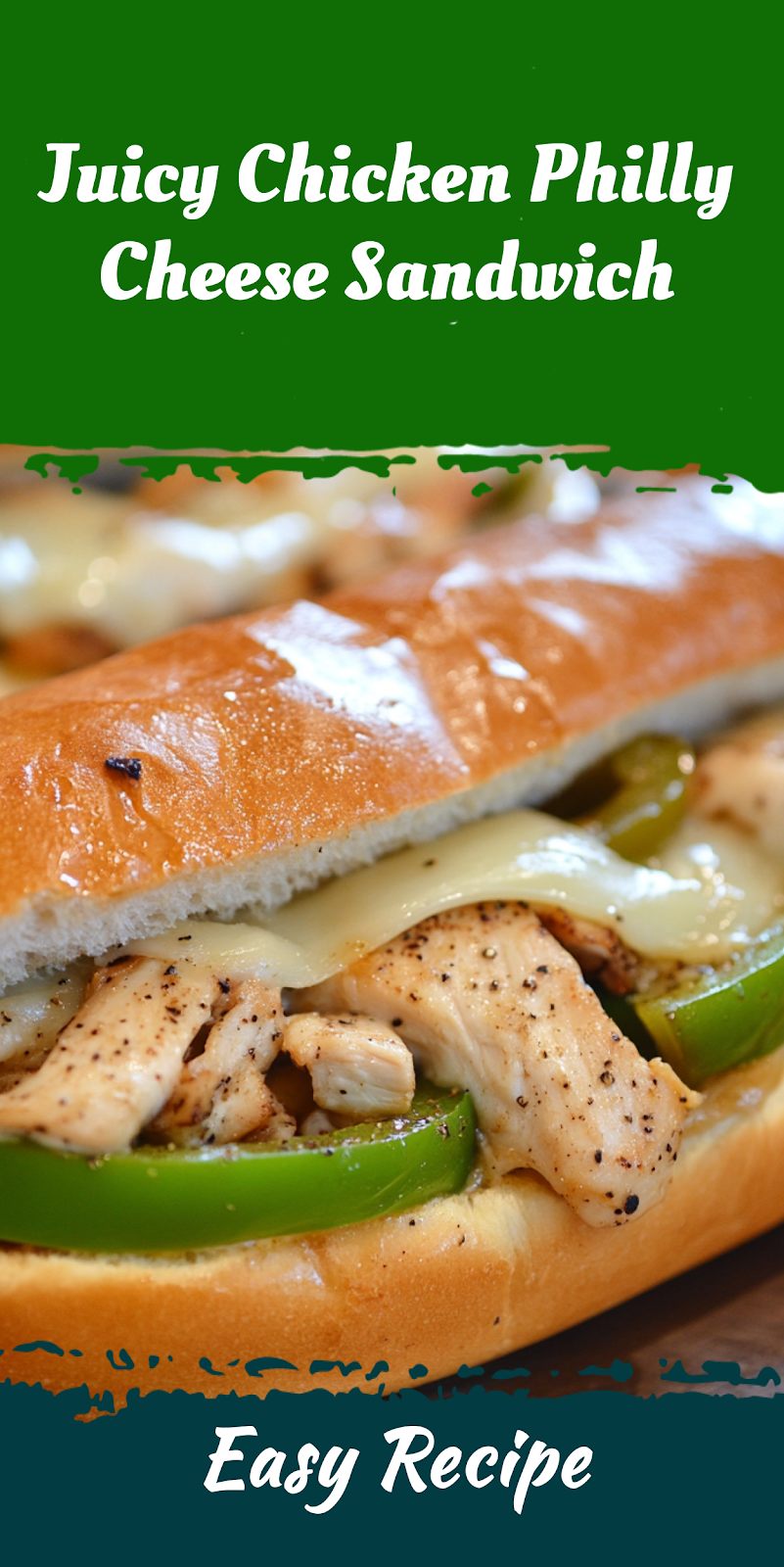 Juicy Chicken Philly Cheese Sandwich