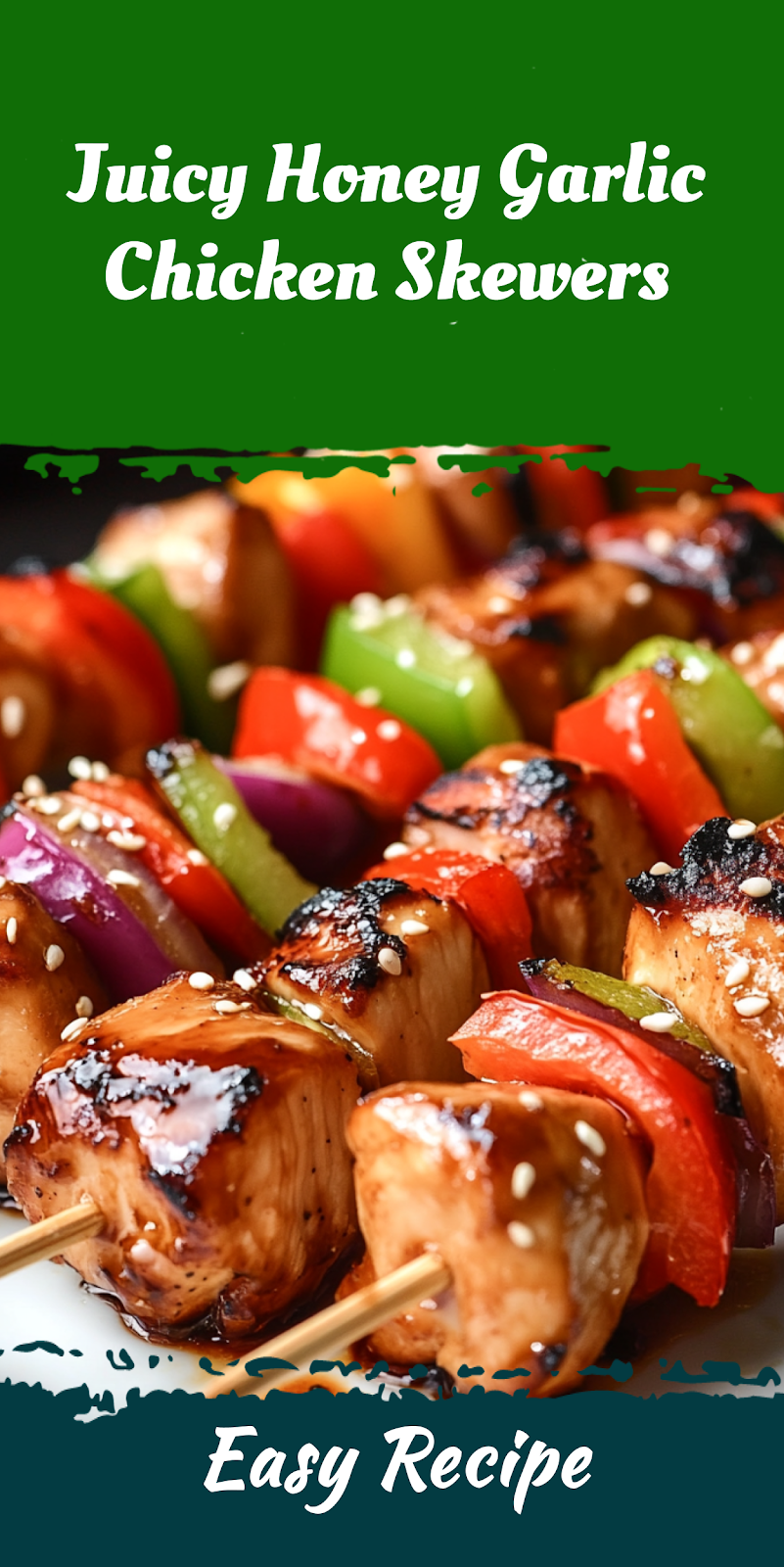Juicy Honey Garlic Chicken Skewers