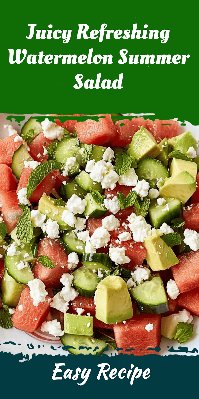 Juicy Refreshing Watermelon Summer Salad